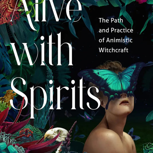 Alive with Spirits: Animistic Witchcraft Practice Book