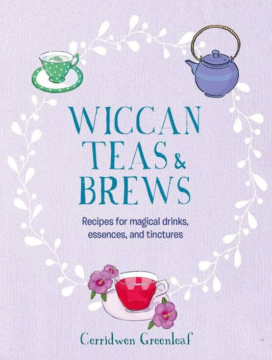Wiccan Teas Brews: Magical Recipes Book | Mystics Vibe