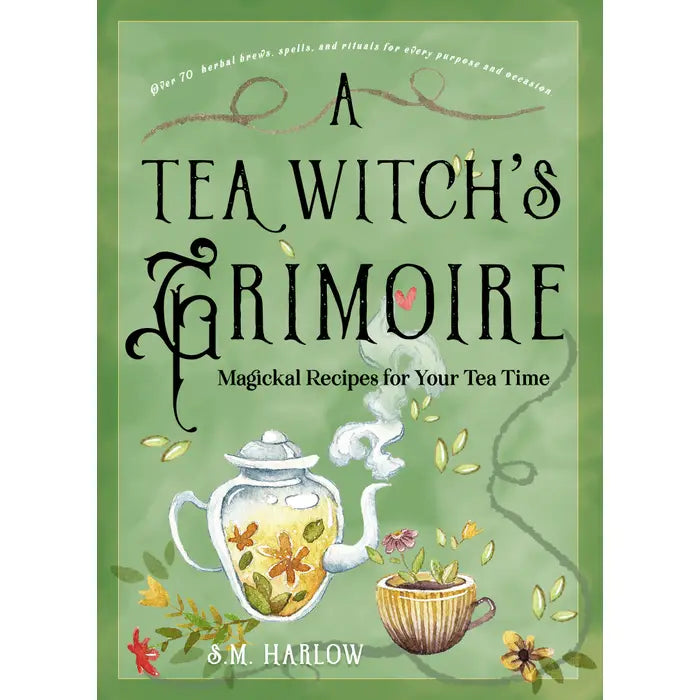 A Tea Witch's Grimoire: Magickal Recipes Book