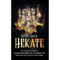 Hekate: The Ultimate Guide to Understanding the Goddess of Witchcraft and Ancient Greek Magic - Hardcover