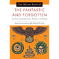 The Weiser Book of Fantastic and Forgotten Occult Tales