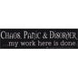 Chaos, Panic & Disorder