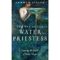 The Way of the Water Priestess: Healing and Protection Book