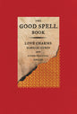 Good Spell Book: Love Charms, Magical Cures | Mystics Vibe