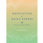 Daily Stress Relief Meditation Book: 10 Practices