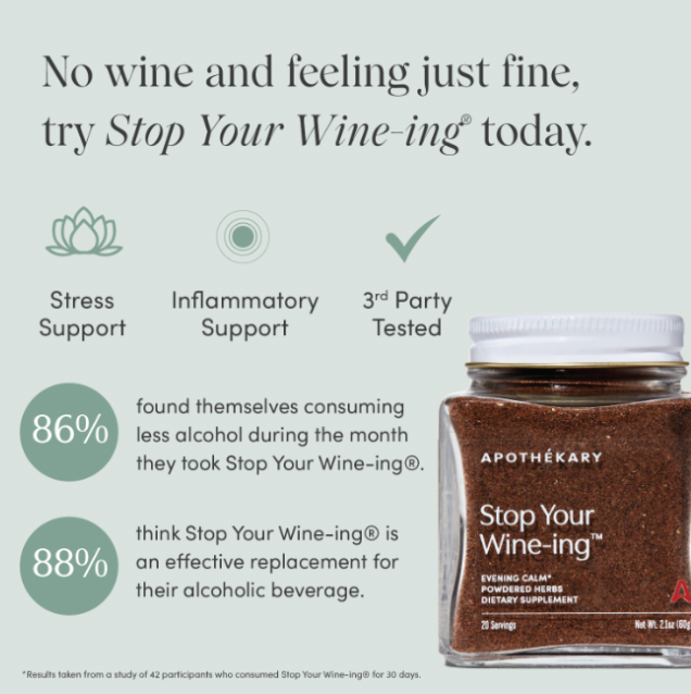 Apothékary - Stop Your Wine-ing® Herbal Blend