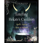 Entering Hekate's Cauldron: Spells, Spirits, Rites, and Rituals - Paperback