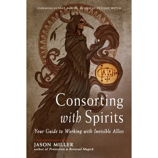 Consorting With Spirits: Mystical Book On Spirit Work