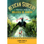 Mexican Sorcery Book: Practical Guide To Brujeria Rituals