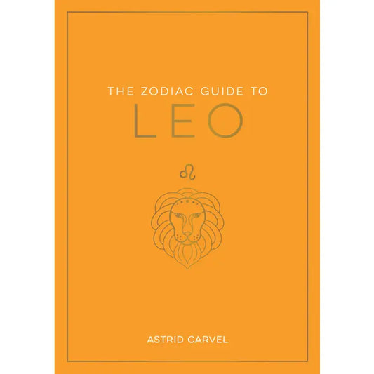 The Zodiac Guide to Leo: Astrological Book for Self-Discovery