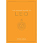 The Zodiac Guide to Leo: Astrological Book for Self-Discovery