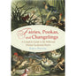 Fairies, Pookas And Changlings: Mystical Book Guide