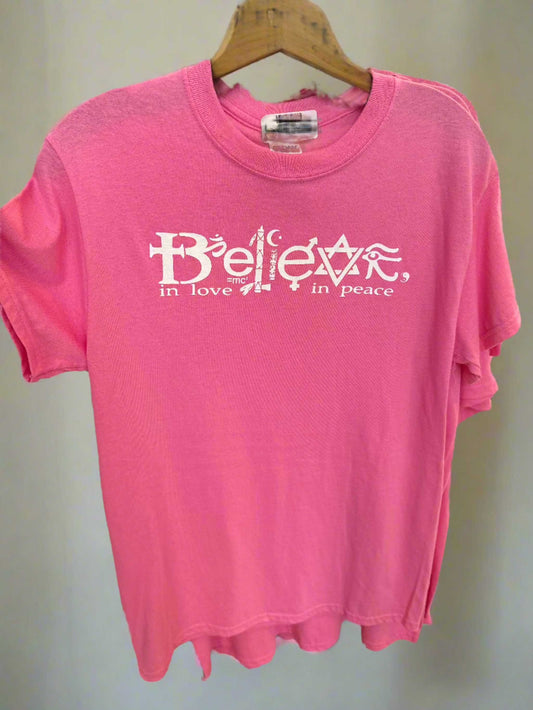 Pink Believe in Love, Believe in Peace T-Shirt