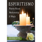 Espiritismo Spiritualism Book: Mystical Ritual Guide