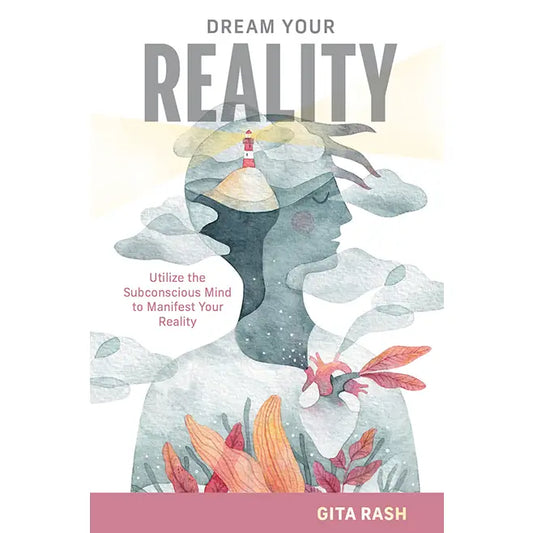 Dream Your Reality: Spiritual Manifestation Book Guide