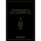 The Zodiac Guide to Scorpio: Astrological Book Insight