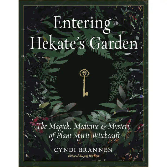 Entering Hekate's Garden: Hekatean Witchcraft Book