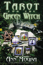 Tarot for the Green Witch Book: Ritual Divination Guide