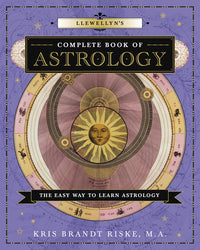 Llewellyn's Complete Astrology Book for Self-Discovery