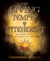 Mystical Book: The Living Temple of Witchcraft Volume Two