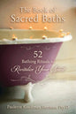 The Book of Sacred Baths: Ritual Guide for Spiritual Renewal