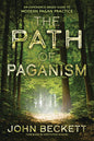 The Path of Paganism: Experience-Based Pagan Guide Book