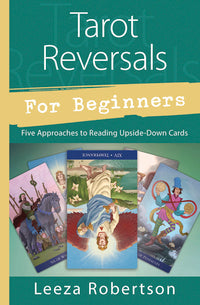 Essential Beginner's Guide to Tarot Reversals and Readings
