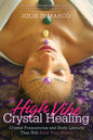 High Vibe Crystal Healing Book For Spiritual Wellness