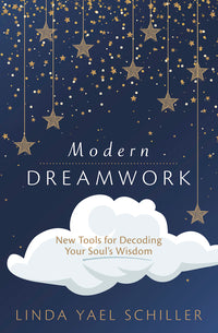 Modern Dreamwork: Healing Guide For Dream Interpretation Book