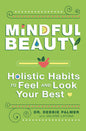 Mindful Beauty: Mindfulness Book for Holistic Wellness