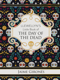 The Mystical Little Book of the Day of the Dead: Rituals