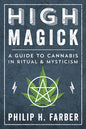 High Magick Cannabis Ritual Book For Spiritual Practices