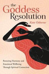 The Goddess Resolution: Empowering Book on Global Goddesses