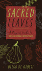 Discover Sacred Leaves: Afro-Brazilian Herbal Magic Book