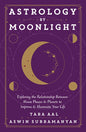 Astrology By Moonlight: Lunar Phases Eastern Western Book