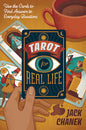 Tarot for Real Life: Insightful Everyday Mystics Guide