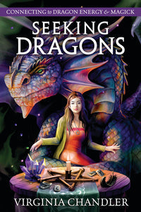 Seeking Dragons Magick Book with Spells and Rituals