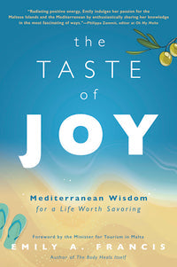 The Taste of Joy: Mediterranean Healing Book by Emily Francis