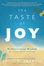 The Taste of Joy: Mediterranean Healing Book by Emily Francis