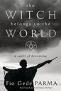 The Witch Belongs to the World Mystical Book | Mystics Vibe
