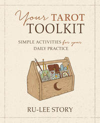Intuitive Tarot Toolkit for Daily Wisdom Activities
