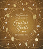 The Hedgewitch's Little Book Of Crystal Spells For Magic