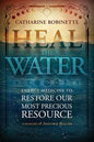 Heal The Water: Energy Healing Book and Rituals Guide