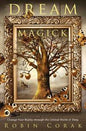 Dream Magick Book: Unlock Witchcraft And Dreamwork Power