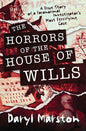 Haunted House Book: The Horrors of the House of Wills