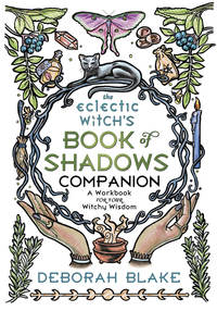 The Eclectic Witch's Book of Shadows Companion with Spells