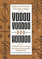 Vodou Voodoo Hoodoo Book: Afro-Caribbean Magic Guide