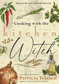 Cooking With Kitchen Witch: Magical Recipe Book