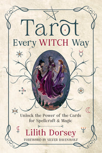 Tarot Every Witch Way: Witchcraft Book for Tarot Magic