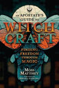Witchcraft Book: Apostate's Guide to Healing and Discovery